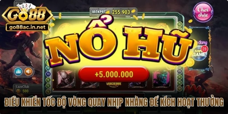 Điều khiển tốc độ vòng quay nhịp nhàng để kích hoạt thưởng